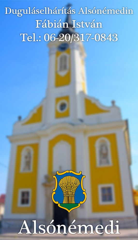duguláselhárítás Alsónémedi, duguláselhárítás Alsónémedin, duguláselhárítás Pest vármegyében, Alsónémedi, Pest vármegye, Fábián István